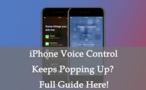 Steps to Fix the iPhone Voice Control from Popping Up