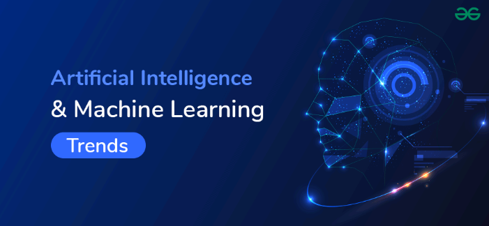 AI and ML Trends